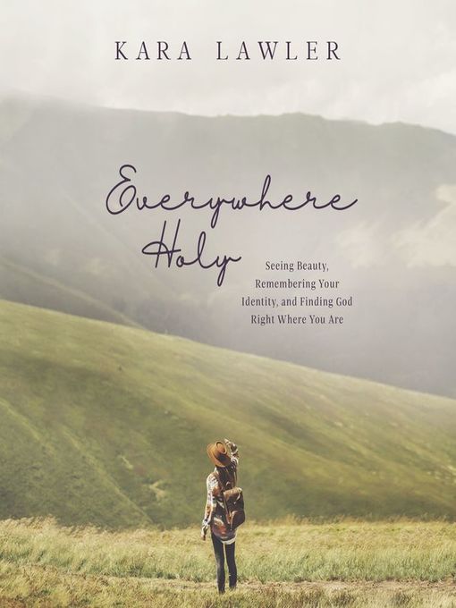 Title details for Everywhere Holy by Kara Lawler - Available